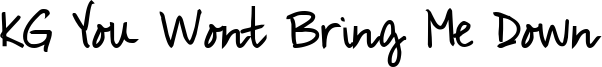 KGYouWontBringMeDownBold.ttf