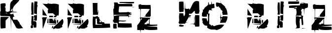 Kibblez no bitz Font