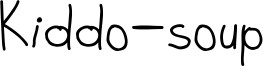 Kiddo-soup Font