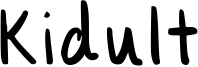 Kidult Font