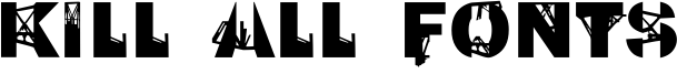 Kill All Fonts Just Aggression.TTF