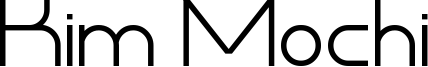 Kim Mochi Font