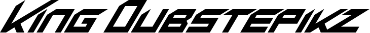 King Dubstepikz Italic.otf