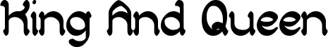 King And Queen Font