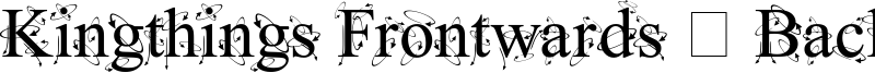 Kingthings Frontwards / Backwards Font