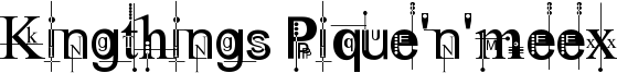 Kingthings Pique'n'meex Font