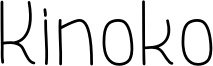 Kinoko Font