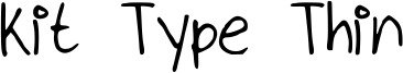 Kit Type Thin Font