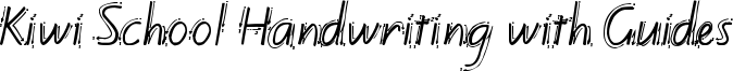 Kiwi School Handwriting with Guides Font