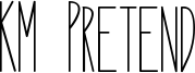 KM Pretend Font