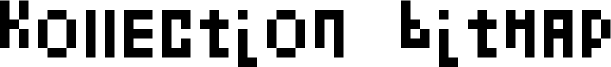 Kollection Bitmap Font