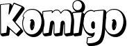 Komigo Font