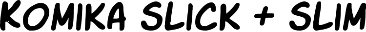 Komika Slick + Slim Font