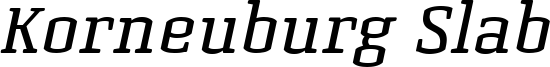 Korneuburg-Slab-Regular-Slanted.ttf