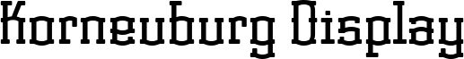 Korneuburg Display Font