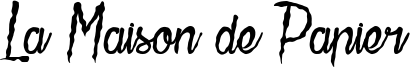 La Maison de Papier Font