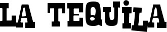 La Tequila Font