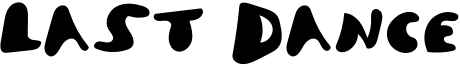 Last Dance Font