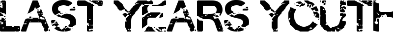 Last Years Youth Font