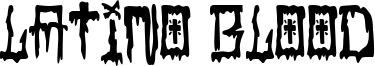 Latino Blood Font