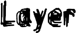 Layer Font