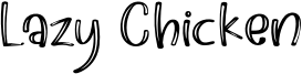 Lazy Chicken Font
