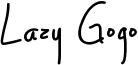 Lazy Gogo Font
