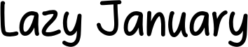 Lazy January Font