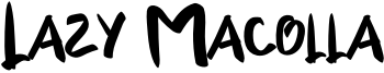 Lazy Macolla Font