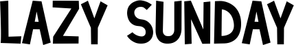 Lazy Sunday Font