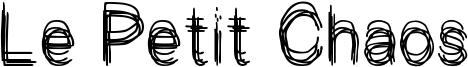 Le Petit Chaos Font