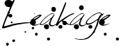Leakage.ttf