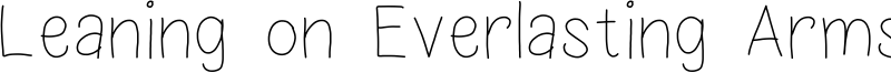 Leaning on Everlasting Arms Font