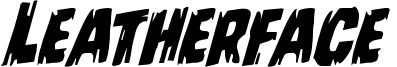 leatherfacerotal.ttf