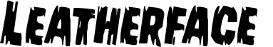 leatherfacerotate2.ttf