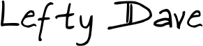 Lefty Dave Font