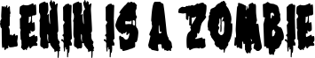 Lenin is a Zombie Font