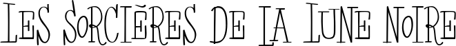 Les Sorcières de la Lune noire Font