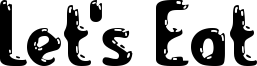Let's Eat Font