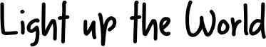 Light up the World Font