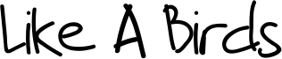 Like A Birds Font