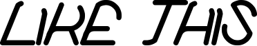 Like This Font