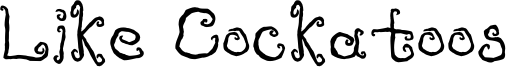 LikeCockatoosBold.ttf