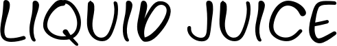 Liquid Juice Font