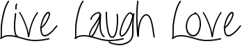 Live Laugh Love Font