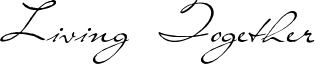 Living Together Font
