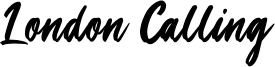 London Calling Font