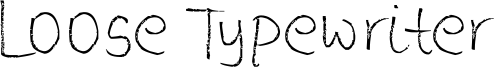 Loose Typewriter Font