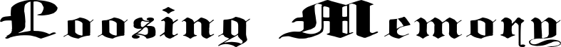 Loosing Memory Font