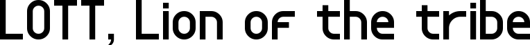 LOTT, Lion of the tribe Font